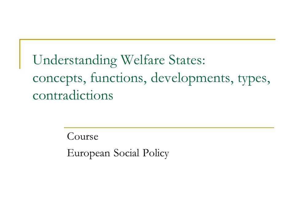 An understanding of the social welfare policy
